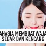 5 Cara Perawatan Untuk Mengencangkan Wajah Dalam 1 Minggu!