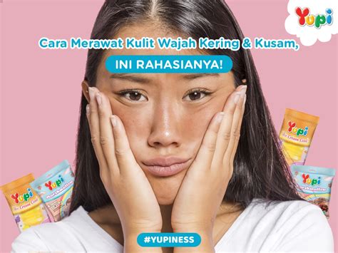 7 Cara Merawat Kulit Agar Tidak Kering dan Tetap Lembut Sepanjang Hari!