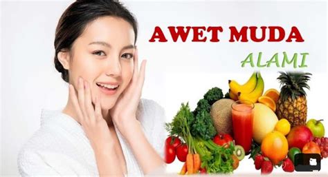7 Rahasia Cantik Alami yang Bikin Kamu Terlihat Awet Muda! 7 Rahasia Cantik Alami yang Bikin Kamu Terlihat Awet Muda!