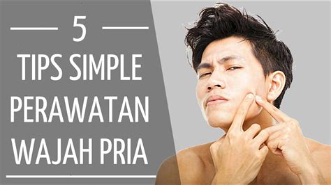 7 Rahasia Perawatan Wajah Pria Terbaik: Bikin Wajah Kinclong Maksimal! 7 Rahasia Perawatan Wajah Pria Terbaik: Bikin Wajah Kinclong Maksimal!