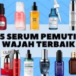 7 Serum Wajah Terbaik untuk Kulit Kombinasi yang Bikin Wajahmu Glowing dalam 1 Minggu!