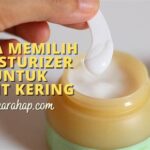 7 Moisturizer Rahasia Kilau: Goodbye Kulit Kering!
