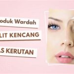 7 Rahasia Kulit Kencang Bebas Kerutan: Panduan Anti-Aging Wajib Coba!