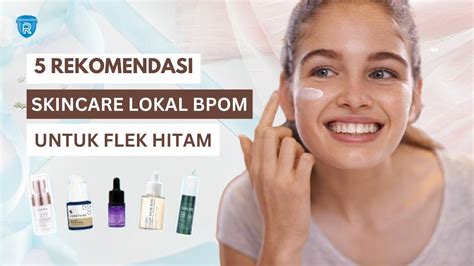 5 Skincare BPOM Harga 10 Ribuan Bikin Wajah Cantik Berkilau! 5 Skincare BPOM Harga 10 Ribuan Bikin Wajah Cantik Berkilau!
