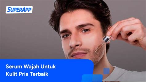 7 Rahasia Perawatan Wajah Pria Terbaik: Dijamin Bikin Ganteng Maksimal! 7 Rahasia Perawatan Wajah Pria Terbaik: Dijamin Bikin Ganteng Maksimal!