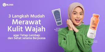 7 Step Merawat Wajah Ala Korea: Glowing Skin Anti Ribet! 7 Step Merawat Wajah Ala Korea: Glowing Skin Anti Ribet!